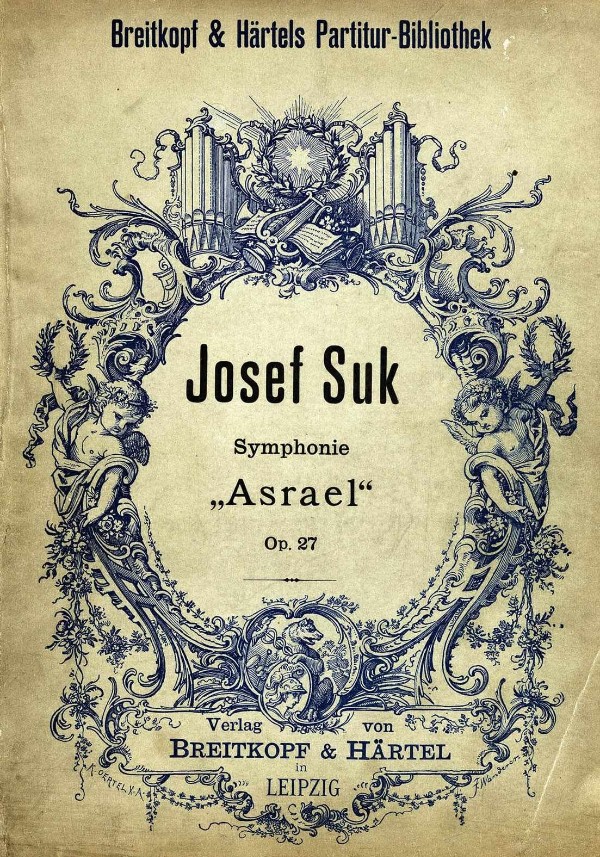 Josef Suk's Asrael Symphony