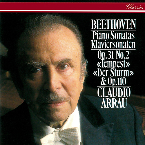 BEETHOVEN, L. van: Piano Sonatas Nos. 17, "Tempest" and 31 (Arrau)