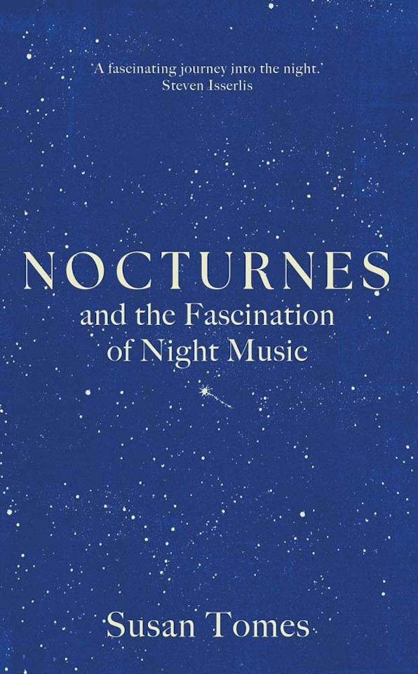 Nocturnes and the Fascination of Night Music <br/>Susan Tomes