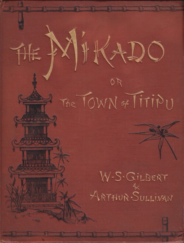 <em>The Mikado</em> <br/> Love, Lies, and Execution in Titipu