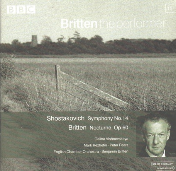 BBC "Britten the Performer": Shostakovich Symphony No. 14 and Britten Nocturne, Op. 60 (English Chamber Orchestra, Benjamin Britten)