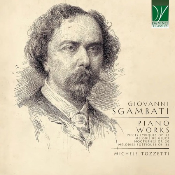 Rediscovering Giovanni Sgambati: Michele Tozzetti Explores an Overlooked Voice of Italian Romanticism