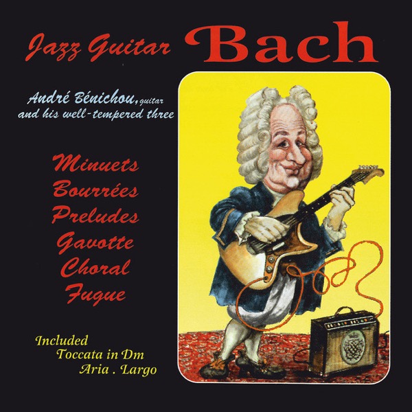 André Bénichou Jazz Guitar Bach cover