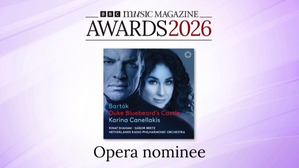 Duke Bluebeard's Castle — BBC Music Magazine Award