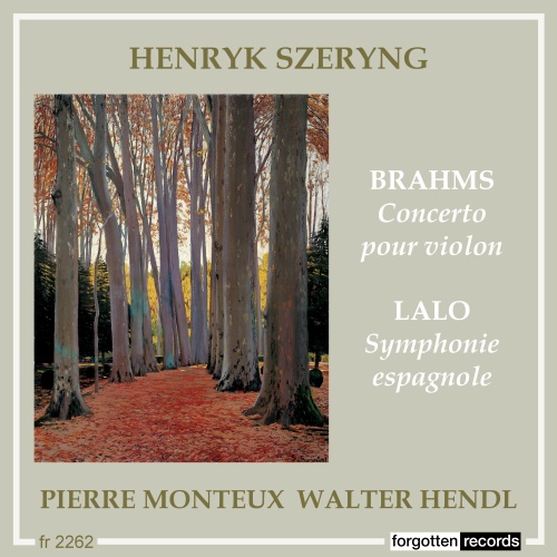 Brahms-Concerto pour violon-Lalo-Symphonie espagnole-Henryk Szeryng-Pierre Monteux-Walter Hendl