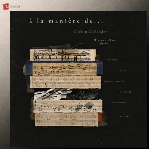 <em>À la manière de…</em>: A Conversation with Composer Clifton Callender and Pianist Minyoung Rho