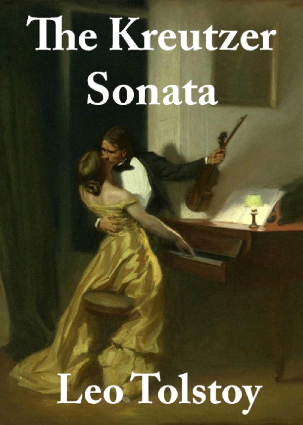 Leo Tolstoy, The Kreutzer Sonata