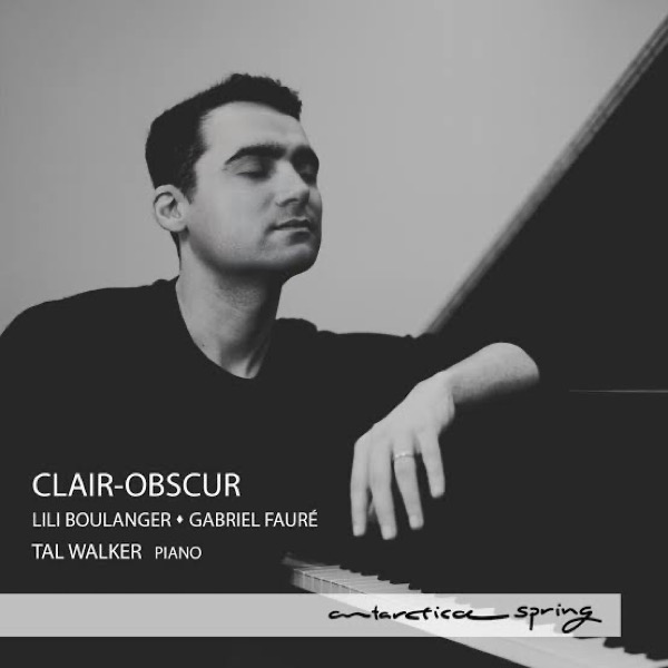 The Spaces Between Light and Dark <br/> <em>Clair-Obscur</em> – Tal Walker, piano